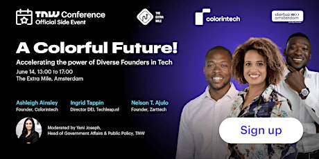 A Colorful Future!  ‘Accelerating the power of Diverse Founders in Tech'