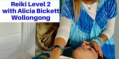 Reiki Level 2 - Energy Healing - Workshop with Alicia Bickett primary image