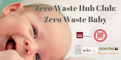 Hauptbild für Zero Waste HubClub: Zero Waste Baby
