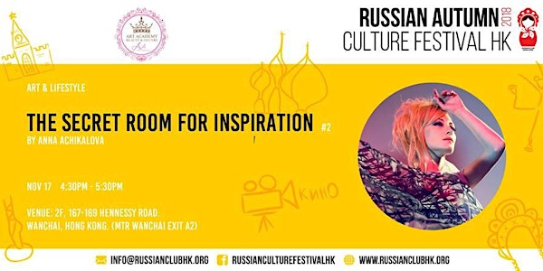 Russian Culture Festival: The Secret Room for Inspiration 