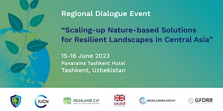 Scaling-up Nature-based Solutions for Resilient Landscape in Central Asia