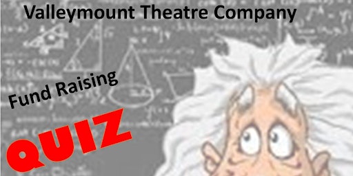 Valleymount Theatre Company Quiz Night primary image