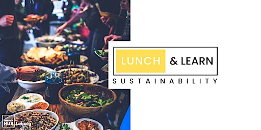 Hauptbild für Lunch&Learn - Sustainability