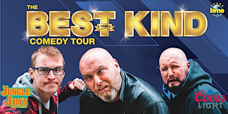 The Best Kind Comedy Tour - September 12th - $35