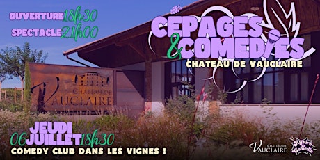 Cépages & Comédies - Château  Vauclaire
