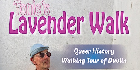 Lavender Walk - Queer History Tour of Dublin 2023