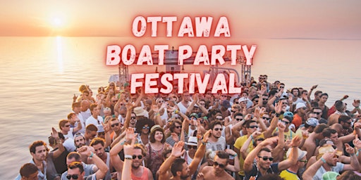 Ottawa Boat Party Festival primary image