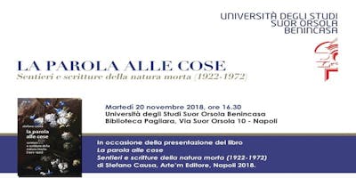 La parola alle cose: sentieri e scritture della natura morta La parola alle cose: sentieri e scritture della natura morta
