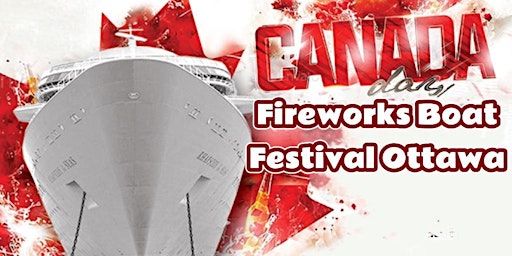 Canada Day Fireworks  Boat Festival Ottawa primary image