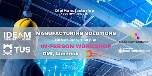 Digi Manufacturing 2.0 Workshop at DMI primary image