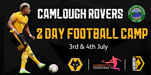 Wolves Academy - 2 Day Camp Hosted by Camlough Rovers FC