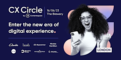 CX Circle: Enter the new era of digital experience