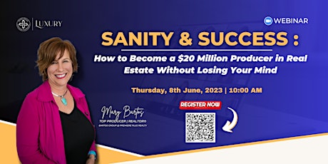 Sanity & Success: How to Become a $20 Million Producer in Real Estate