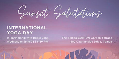 Sunset Salutations at The Tampa EDITION