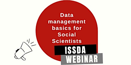 ISSDA webinar: Data management basics for Social Scientists