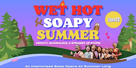 Wet Hot Soapy Summer