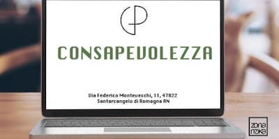 Workshop Consapevolezza - ZonaMoka - Corso di web marketing, social media e content editor Workshop Consapevolezza - ZonaMoka - Corso di web marketing, social media e content editor