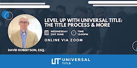 Level Up With Universal Title: The Title Process & More