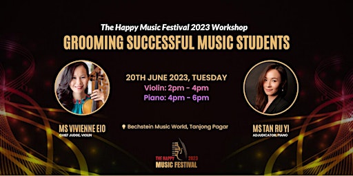Grooming Successful Music Students - The Happy Music Festival 2023 Workshop primary image