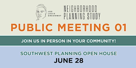 JLG Neighborhood Planning Study - SOUTHWEST Planning Open House