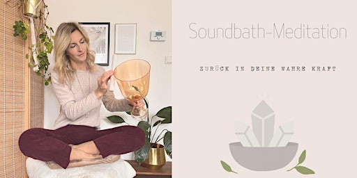 Soundbath-Meditation mit Kristallklang, die dich bewegt... primary image