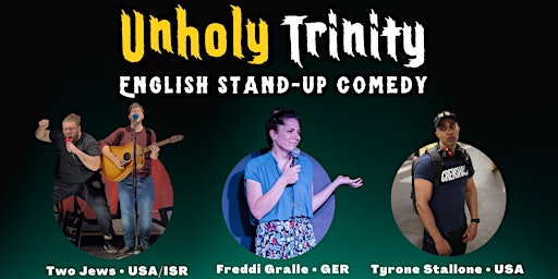Unholy Trinity : The Dark, The Dirty & The Musical | English Comedy Show primary image