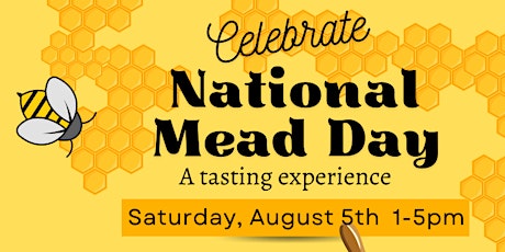 National Mead Day Grand Tasting and Celebration