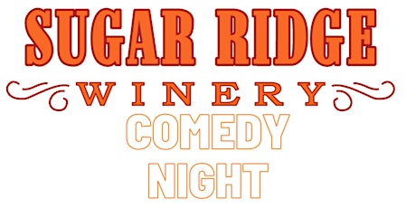 Sugar Ridge Winery Comedy Night