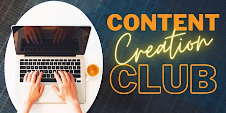 Content Creation Club - Boost Your Business with Monthly Creation Sessions