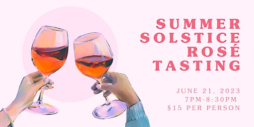 Summer Solstice Rosé Tasting primary image