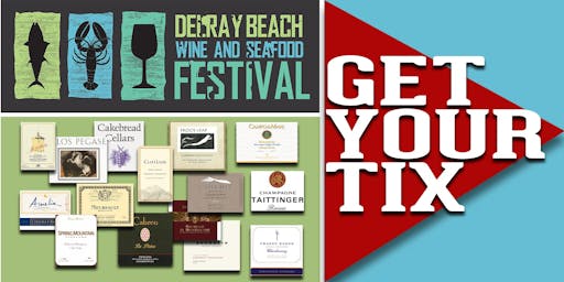 Delray Beach Fl Festival Events Eventbrite Delray Beach Wine Seafood Fest Food And Pairing Seminars