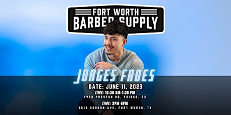 Jorges Fades Live Course at Fort Worth Barber Supply- Fort Worth