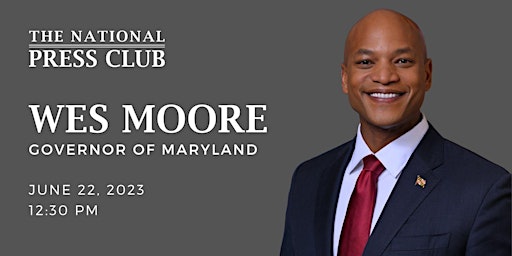 NPC Headliners Luncheon: Maryland Governor Wes Moore primary image