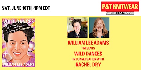 William Lee Adams presents Wild Dances, ft. Rachel Dry