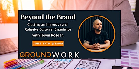 Beyond the Brand : Creating an Immersive and Cohesive Customer Experience