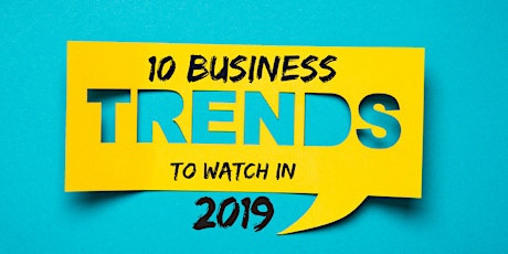 10 Business trends to watch in 2019 primary image