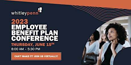 2023 Whitley Penn Virtual Employee Benefit Plan Conference