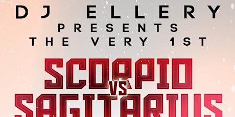 DJ ELLERY'S SCORPIO VS SAGITTARIUS BYOB & CAR GIVEAWAY ZODIAC MIXER primary image