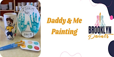 Daddy & Me Paint - Father's Day Edition