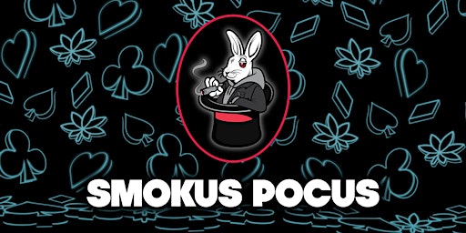 Hauptbild für Smokus Pocus: A 420 Magic Show