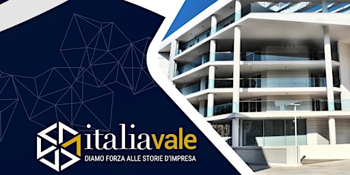 italiavale - DIAMO FORZA ALLE STORIE D'IMPRESA