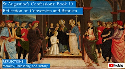 St Augustine’s Confessions, Book 10, Spiritual Lessons