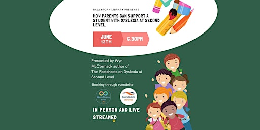 Online How Parents can support the student with dyslexia at second level.