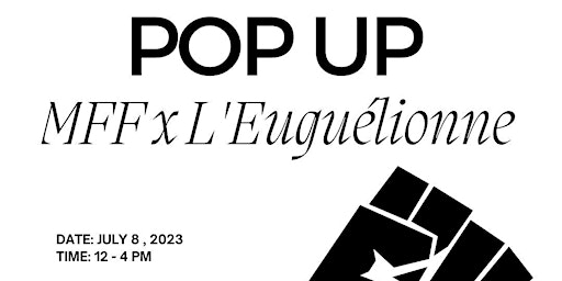 MFF X L'Euguélionne Pop Up (Celebrating BIPOC Artists) primary image