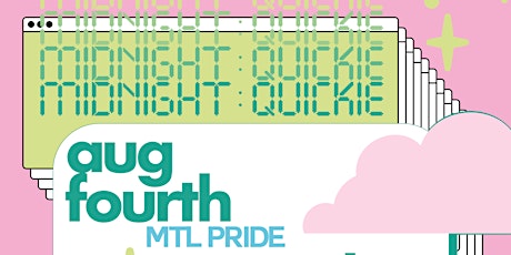 Midnight Quickie Montreal Pride Edition