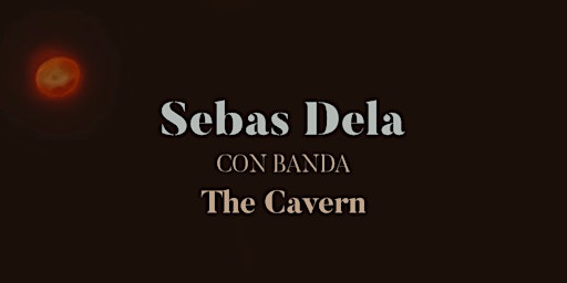 Imagen principal de Sebas Dela - The Cavern