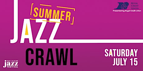 Summer Jazz Crawl - Presented by Royal Credit Union