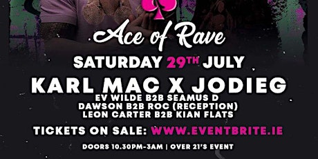 ACE OF RAVE Presents Karl Mac X JodgieG + Friends