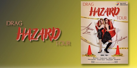Drag Hazard Tour - Fredericton