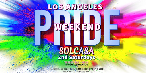 Imagem principal de SOLCASA 2nd Saturdays - Los Angeles Pride Weekend (House Music Day Party)
